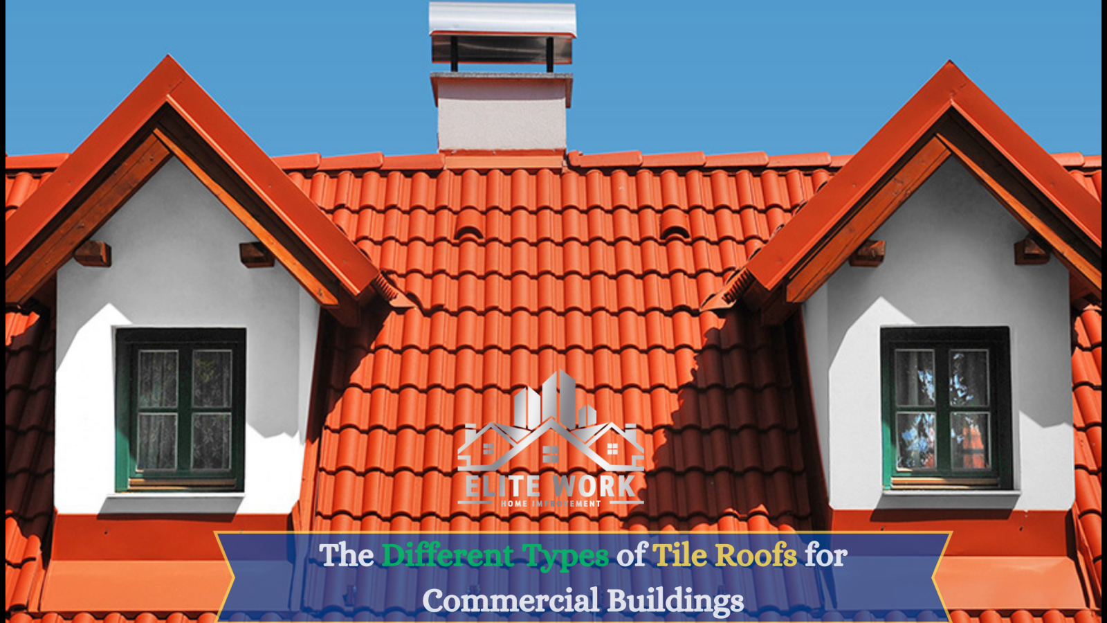 The Different Types of Tile Roofs for Commercial Buildings in Clifton, NJ