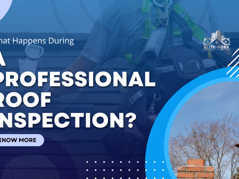 What Happens During a Professional Roof Inspection?