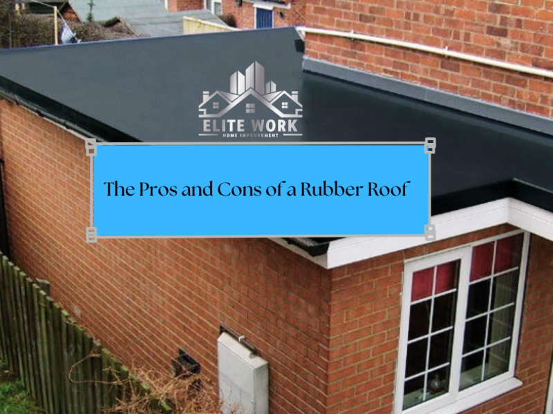The Pros and Cons of a Rubber Roof for Your Clifton, NJ Home 
