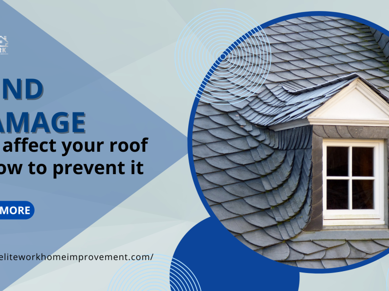 How Wind Damage Can Affect Your Roof & How to Prevent It