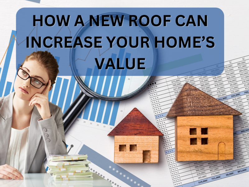 How a New Roof Can Increase Your Home’s Value