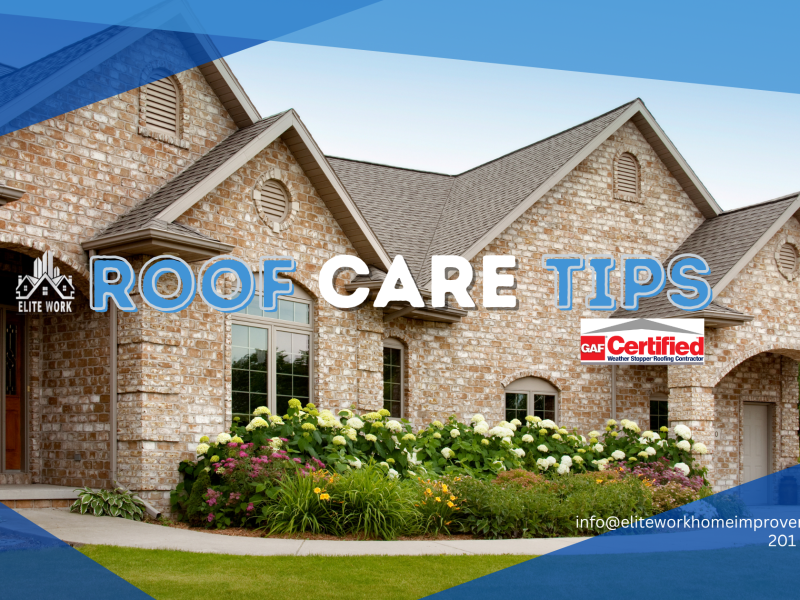 How to Extend the Lifespan of Your Roof with Proper Care