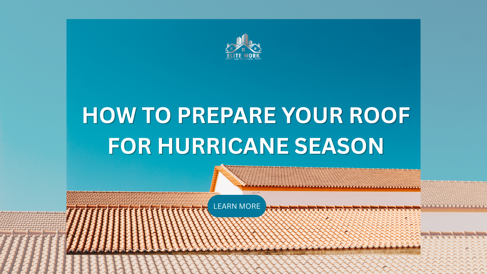 How to Prepare Your Roof for Hurricane Season