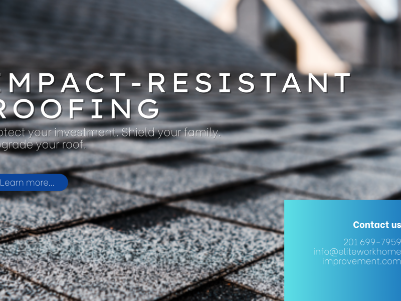 Impact-Resistant Roofing: Protecting Your Home from Harsh Weather
