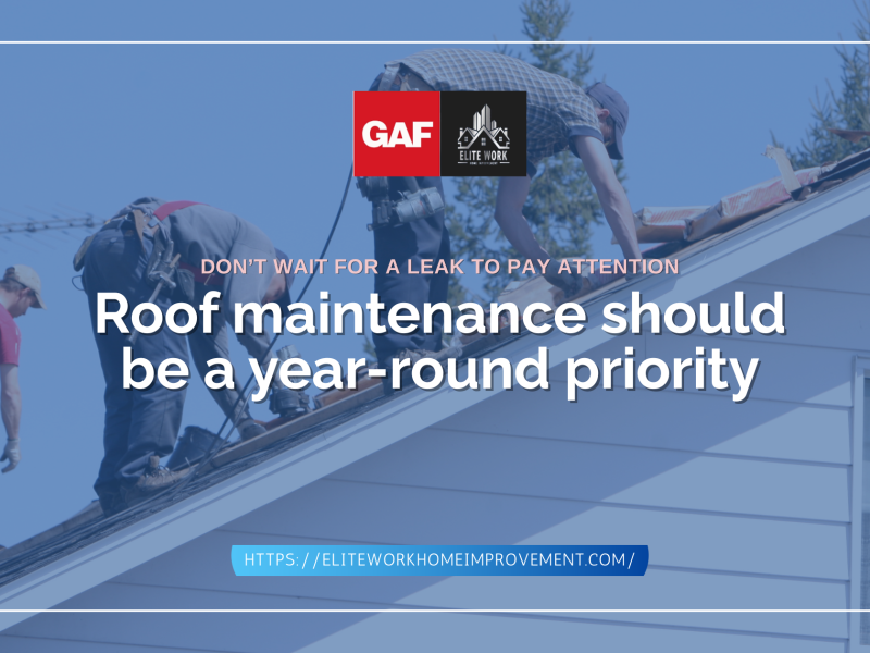 Why Roof Maintenance Should Be a Year-Round Priority