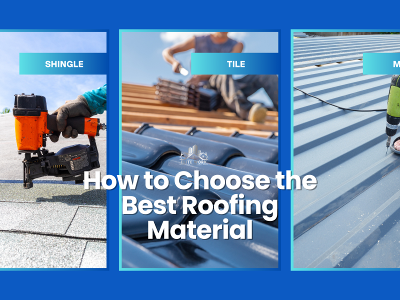 Shingle, Tile, or Metal? How to Choose the Best Roofing Material