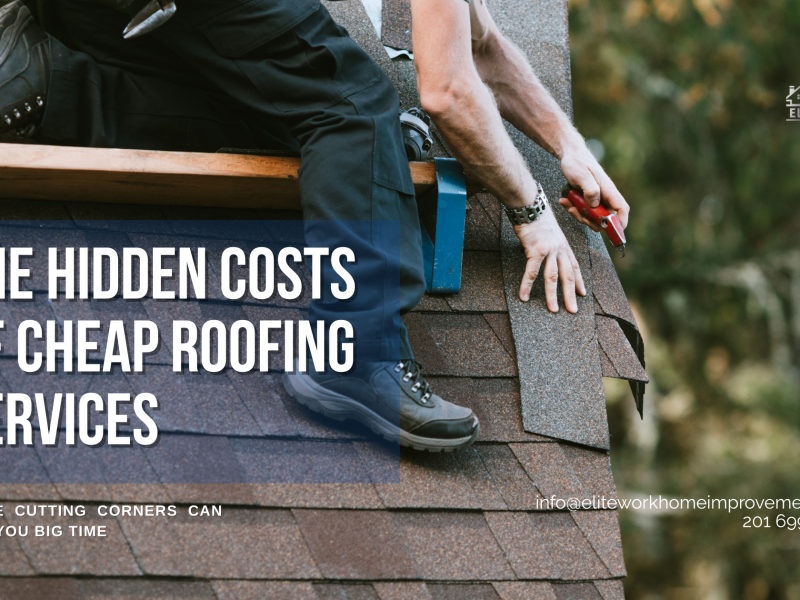 The Hidden Costs of Cheap Roofing Services