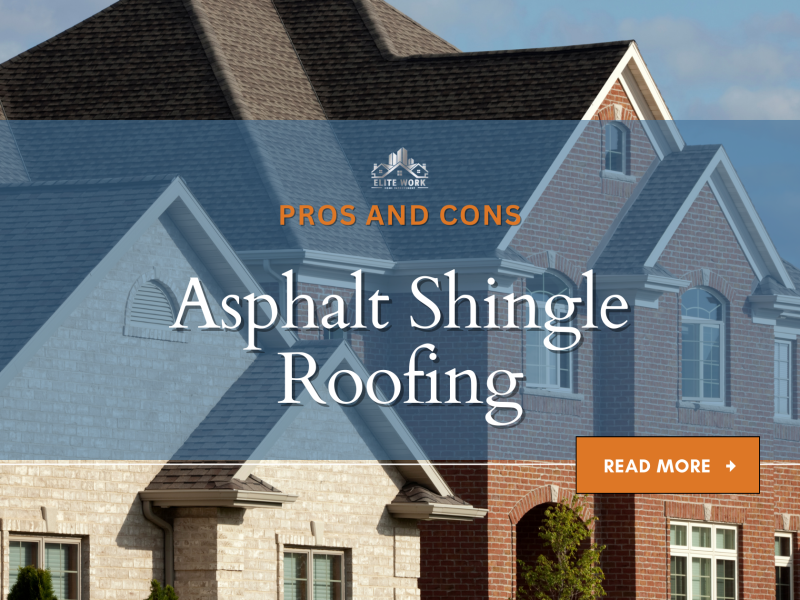 The Pros and Cons of Asphalt Shingle Roofing