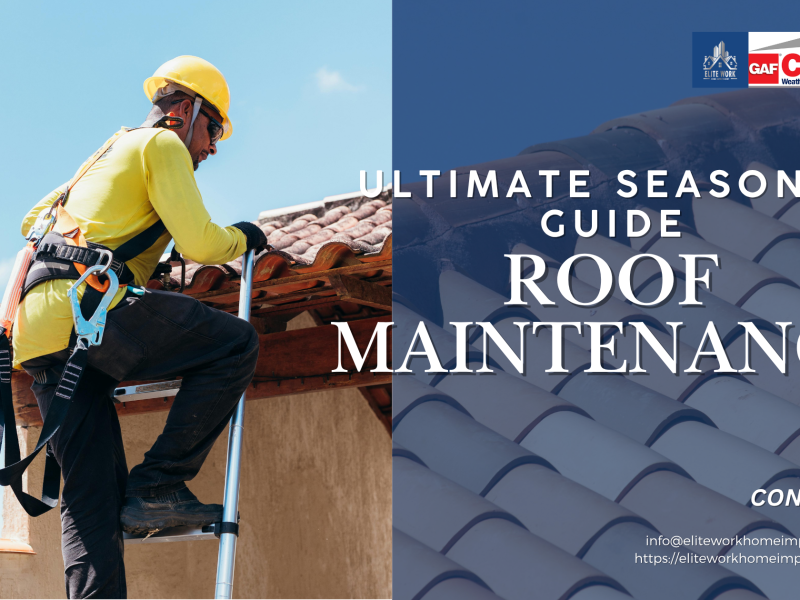 The Ultimate Seasonal Roof Maintenance Guide