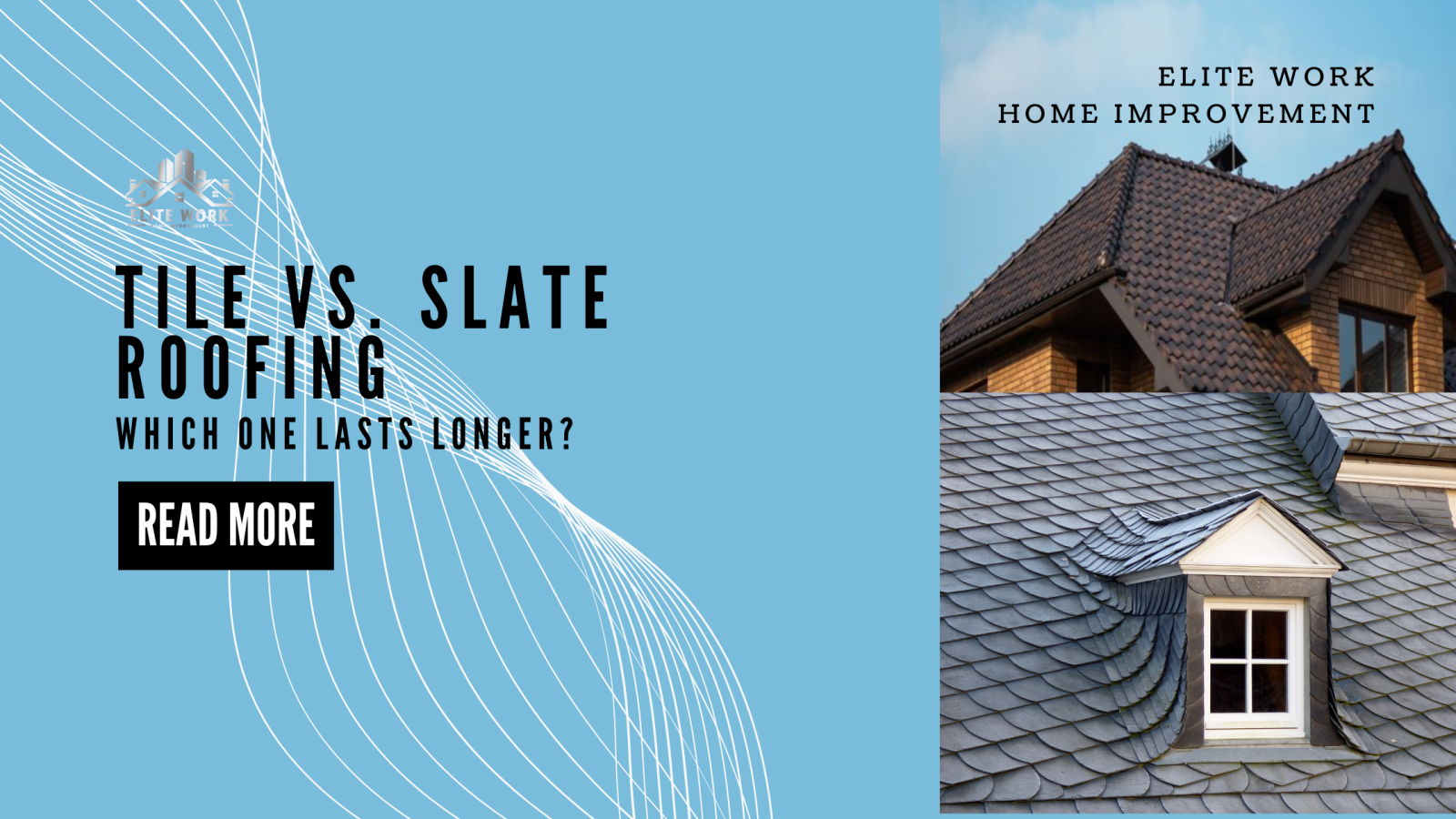 Tile vs. Slate Roofing: Which One Lasts Longer?
