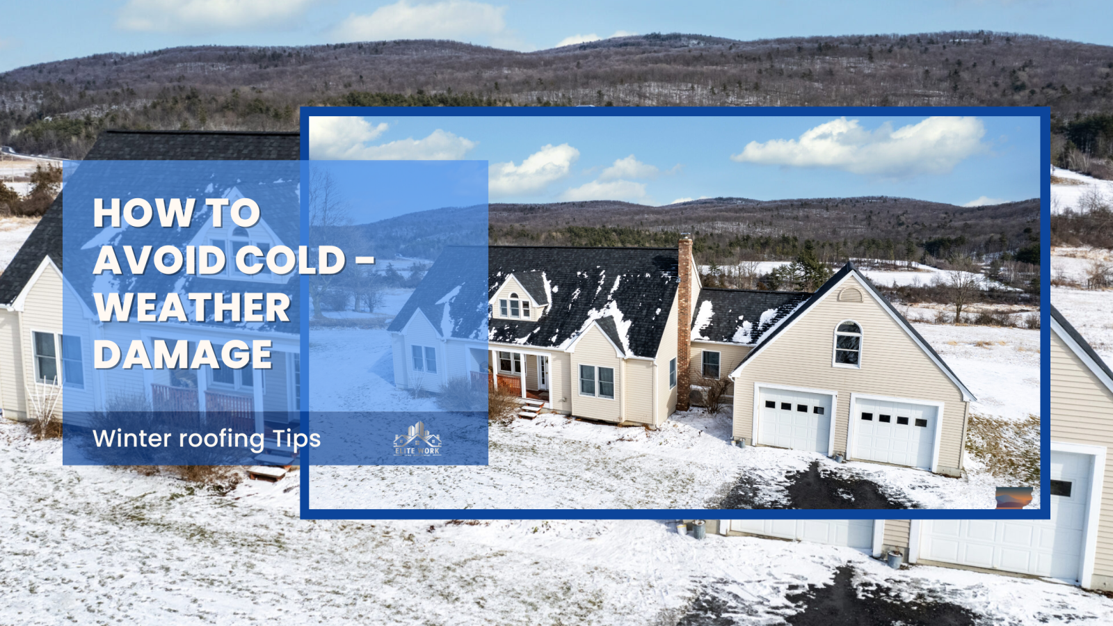 Winter Roofing Tips: How to Avoid Cold-Weather Damage