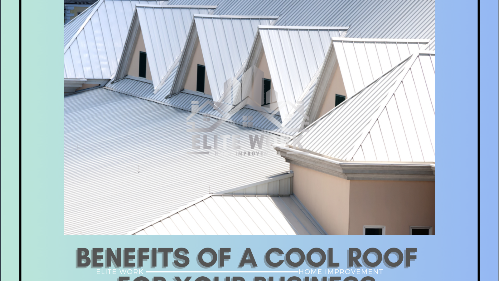 Unlocking Efficiency: The Benefits of a Cool Roof for Your Business