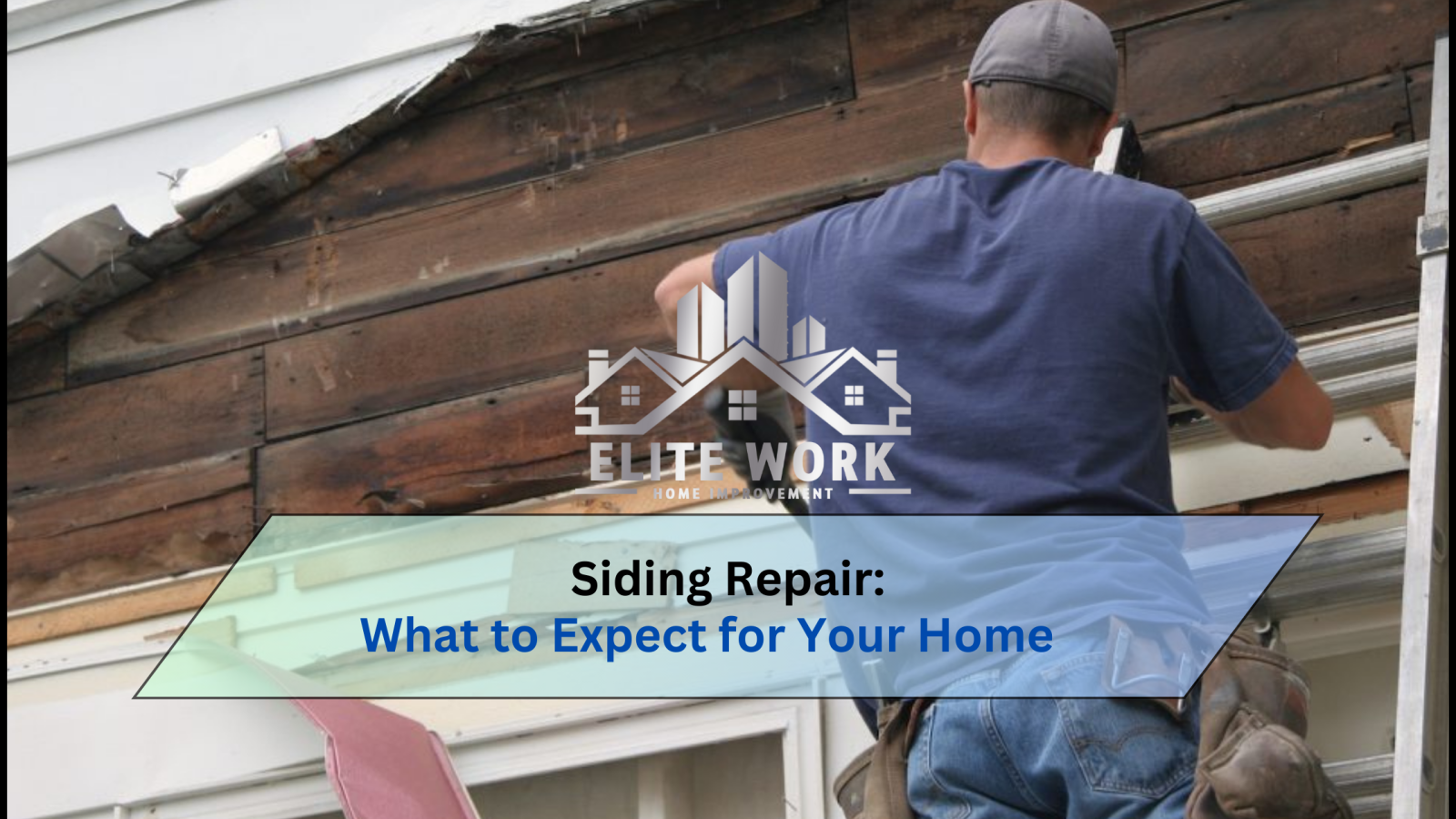 Siding Repair: What to Expect for Your Home